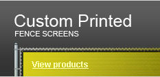 Custom Printed Fence Screens