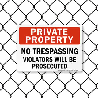8025 Series - Private Property No Trespassing, Violators Will Be Prosecuted